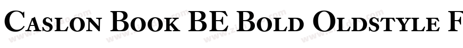 Caslon Book BE Bold Oldstyle Figures字体转换